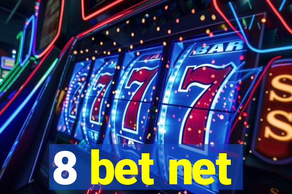 8 bet net